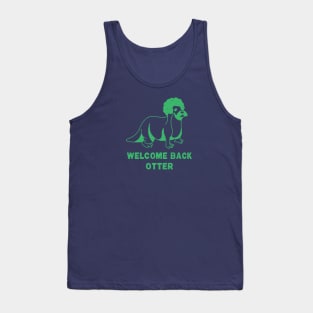 Welcome Back Otter [SeaFoam Worn] Tank Top